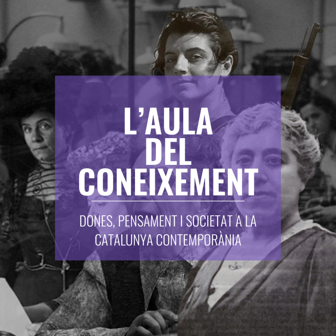 L'Aula del Coneixement - Dones, pensament i societat L'Aula del Coneixement - Dones, pensament i societat