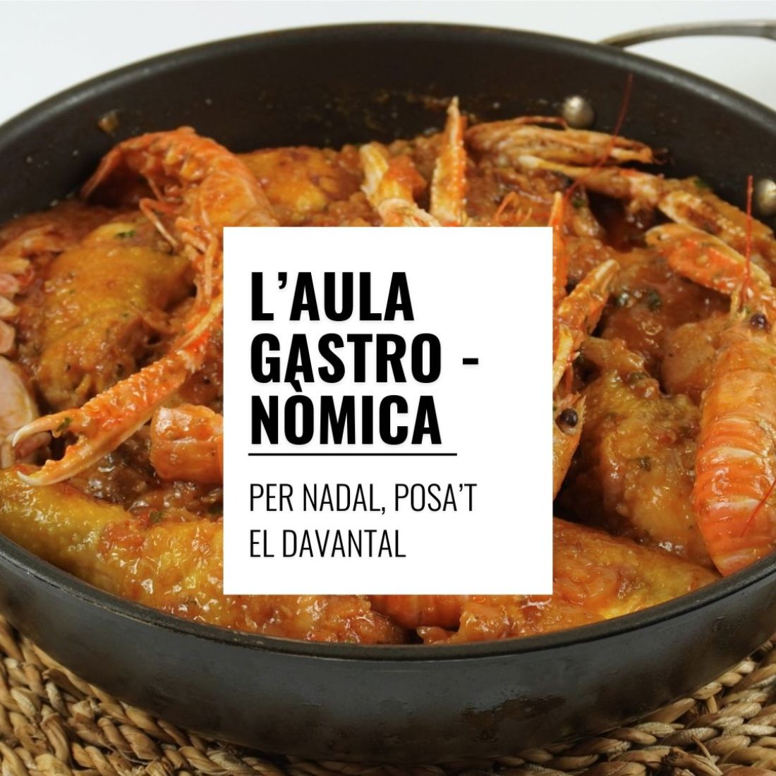 L'Aula Gastronòmica - Per Nadal, posa’t el davantal L'Aula Gastronòmica - Per Nadal, posa’t el davantal