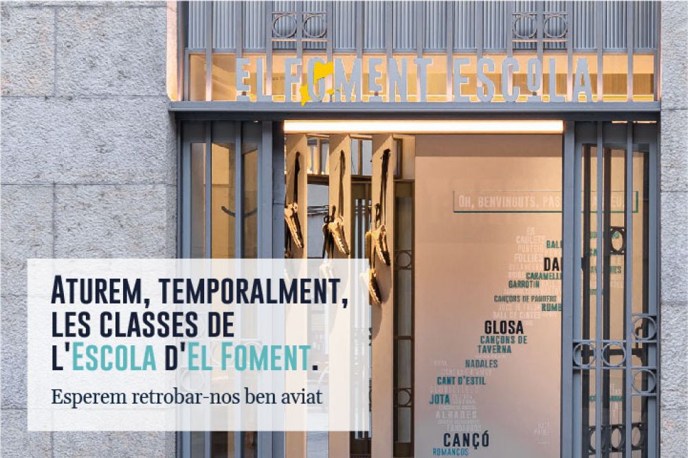 Aturem, temporalment, les classes de l’Escola d’El Foment Aturem, temporalment, les classes de l’Escola d’El Foment